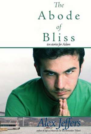 The Abode of Bliss de Alex Jeffers