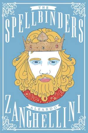 The Spellbinders de Aleardo Zanghellini