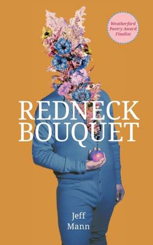 Redneck Bouquet de Jeff Mann