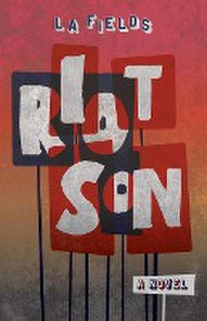 Riot Son de L. A. Fields