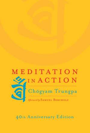 Meditation in Action de Chogyam Trungpa