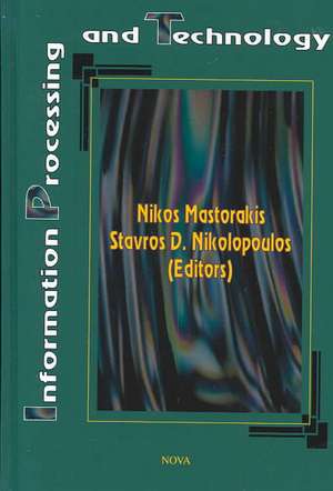 Information Processing & Technology de Nikos E Mastorakis