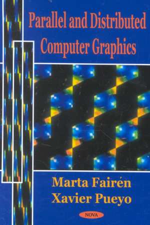 Parallel & Distributed Computer Graphics de Marta Fairen