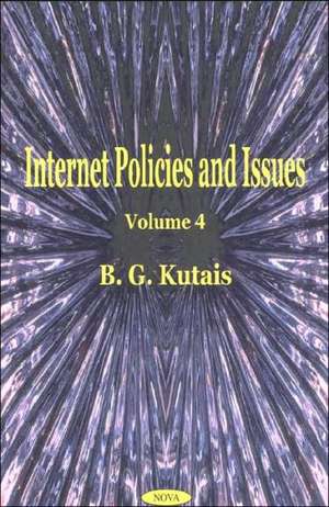 Internet Policies & Issues, Volume 4 de B G Kutais