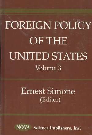 Foreign Policy of the United States; Vol. 3