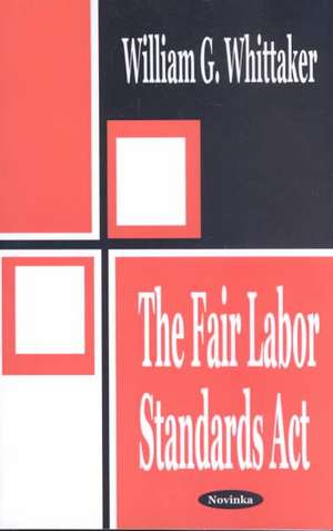 Fair Labor Standards Act de William G Whittaker