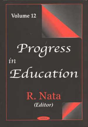 Progress in Education, Volume 12 de R. Nata