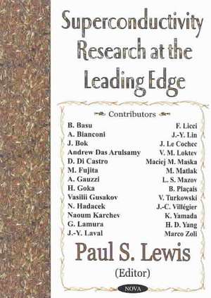 Superconductivity Research at the Leading Edge de Paul S Lewis