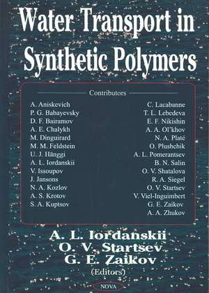 Water Transport in Synthetic Polymers de A L Iordanskii