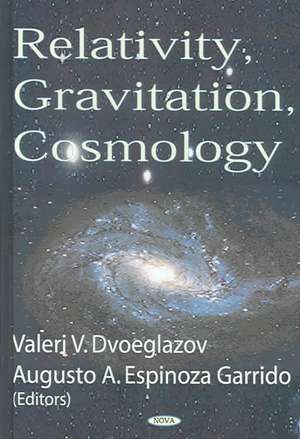 Relativity, Gravitation, Cosmology de Valeri V Dvoeglazov