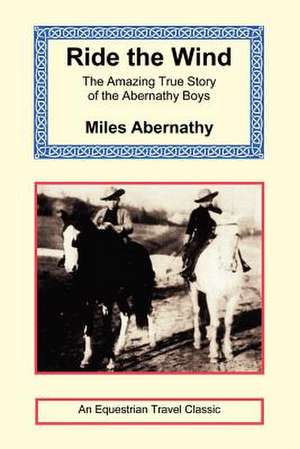 Ride the Wind de Miles Abernathy