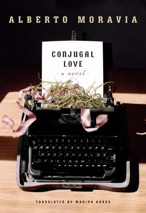 Conjugal Love de Alberto Moravia