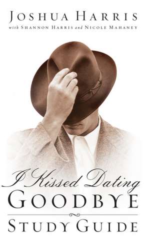 I Kissed Dating Goodbye de Joshua Harris