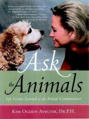 Ask the Animals de Kim Ogden-Avrutik