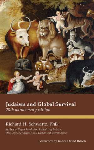 Judaism and Global Survival de Richard H. Schwartz