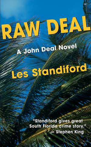 Raw Deal de Les Standiford