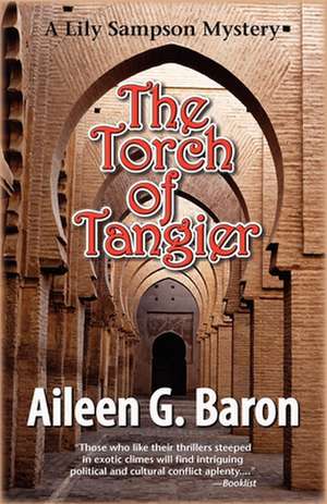 The Torch of Tangier de Aileen G. Baron