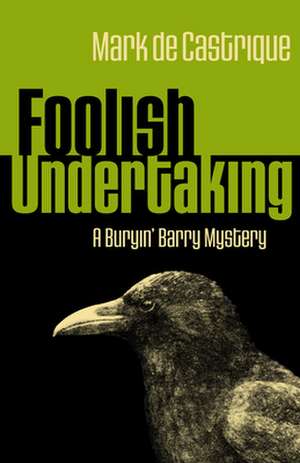 Foolish Undertaking de Mark de Castrique