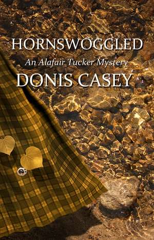 Hornswoggled de Donis Casey