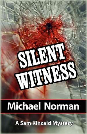 Silent Witness de Michael Norman