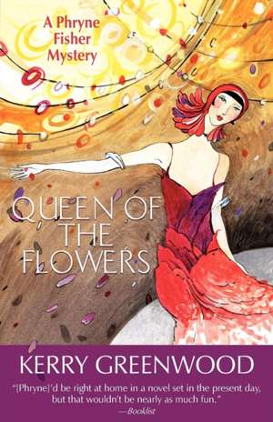 Queen of the Flowers de Kerry Greenwood