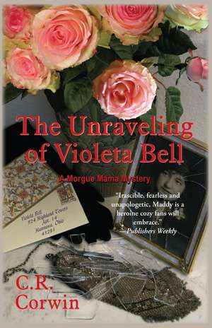 The Unraveling of Violeta Bell de C. R. Corwin