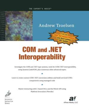 COM and .NET Interoperability de Andrew Troelsen