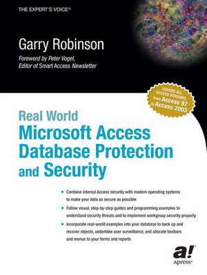 Real World Microsoft Access Database Protection and Security de Garry Robinson