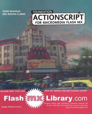 Foundation ActionScript for Macromedia Flash MX de Ben Renow-Clarke