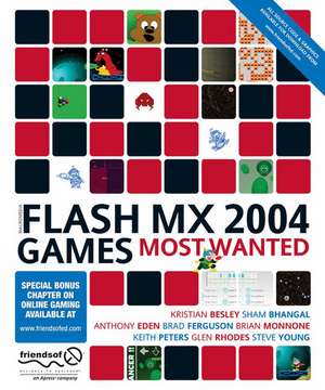 Flash MX 2004 Games Most Wanted de Sham Bhangal