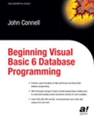 Beginning Visual Basic 6 Database Programming de John Connell