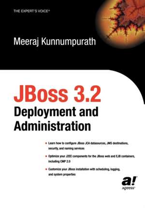 JBoss 3.2 Deployment and Administration de Meeraj Kunnumpurath