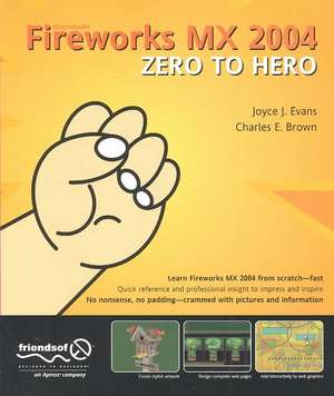 Fireworks MX 2004 Zero to Hero de Charles Brown