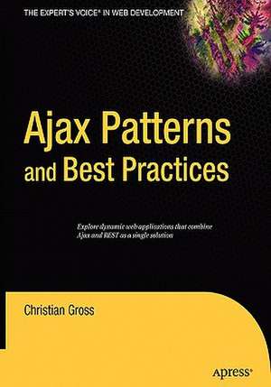 Ajax Patterns and Best Practices de Christian Gross