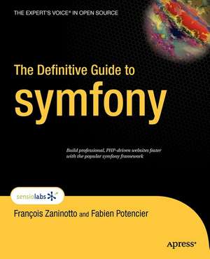 The Definitive Guide to symfony de Francois Zaninotto