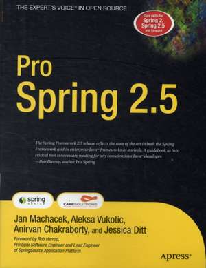 Pro Spring 2.5 de Anirvan Chakraborty