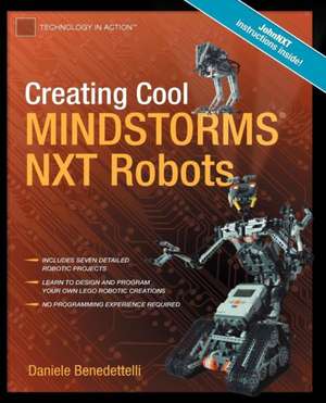 Creating Cool MINDSTORMS NXT Robots de Daniele Benedettelli