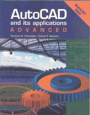 AutoCAD and Its Applications: Advanced 2004 de Terence M. Shumaker