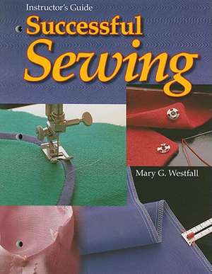 Successful Sewing de Mary G Westfall