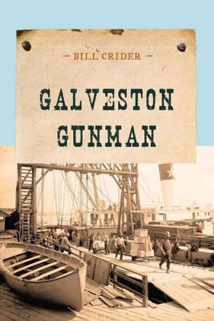 Galveston Gunman de Bill Crider