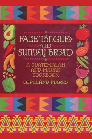 False Tongues and Sunday Bread de Copeland Marks