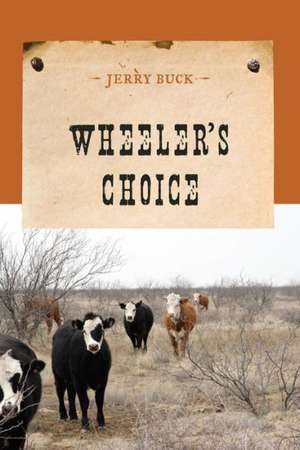 Wheeler's Choice de JERRY BUCK