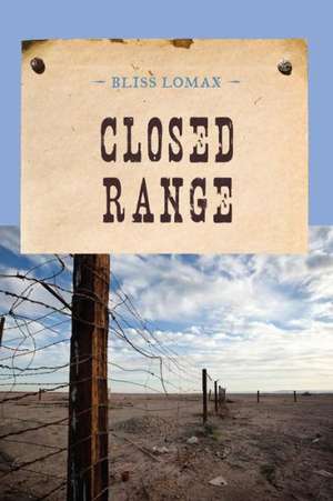 Closed Range de Bliss Lomax