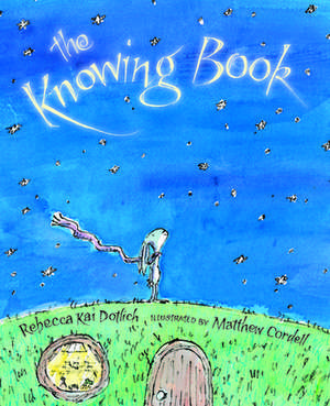 The Knowing Book de Rebecca Kai Dotlich