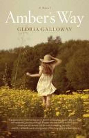 Amber's Way de Gloria Galloway