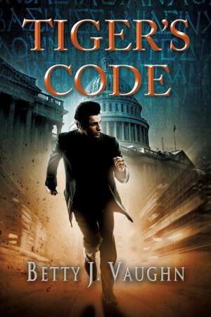 Tigers Code de Betty J. Vaughn