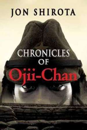 Chronicles of Ojii-Chan de Jon Shirota