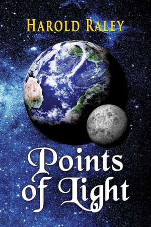 Points of Light de Harold Raley