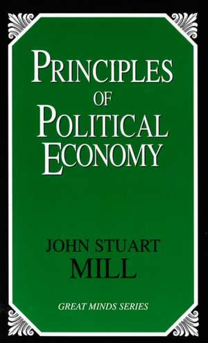 Principles of Political Economy de John Stuart Mill