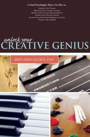 Unlock Your Creative Genius de Bernard Golden